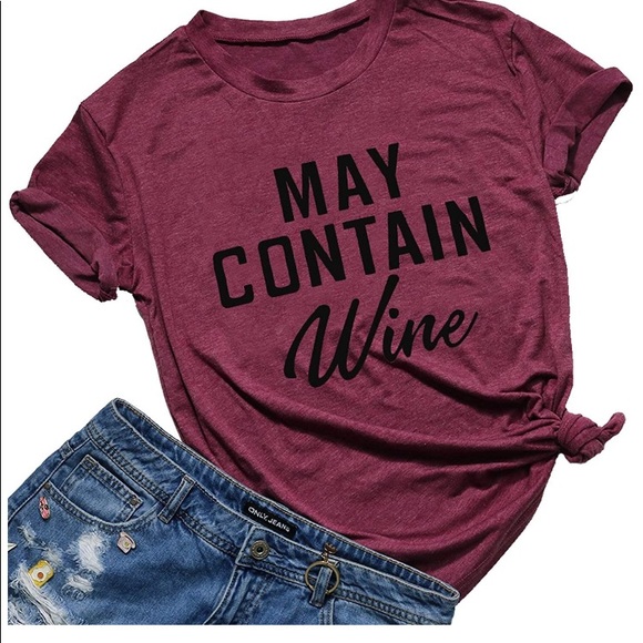 Tops - May Contain Wine T Shirt